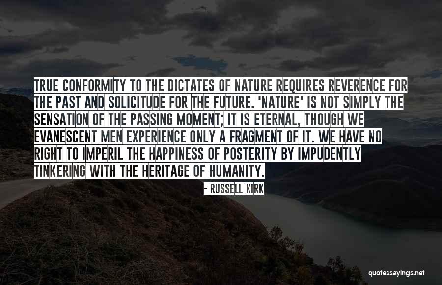 Future And Happiness Quotes By Russell Kirk