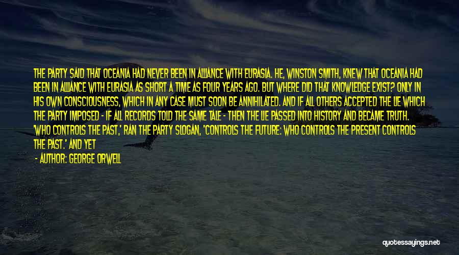 Future And History Quotes By George Orwell