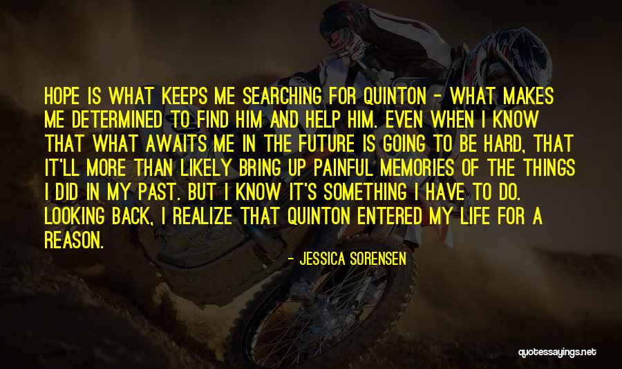 Future And Not Looking Back Quotes By Jessica Sorensen Future And Not Looking Back Quotes By Jessica Sorensen