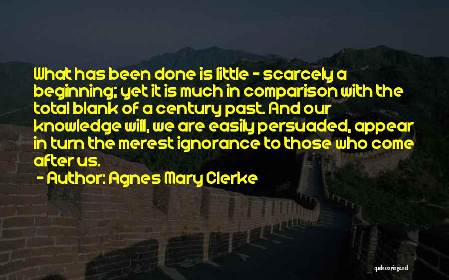 Future And Past Quotes By Agnes Mary Clerke