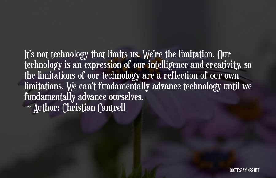 Future And Technology Quotes By Christian Cantrell