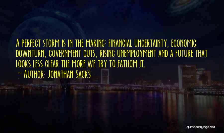 Future And Uncertainty Quotes By Jonathan Sacks