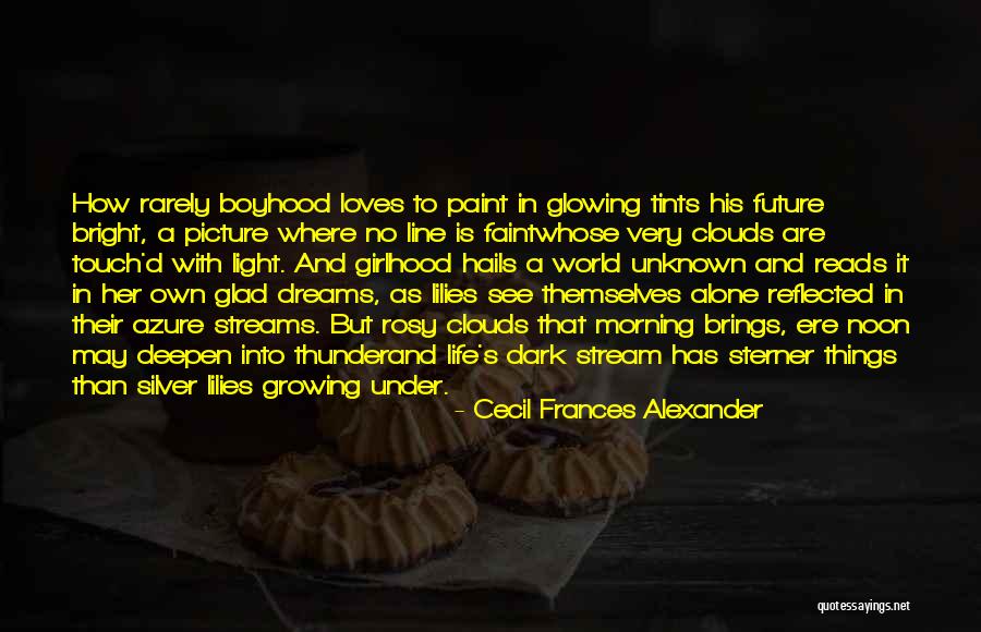 Future And Unknown Quotes By Cecil Frances Alexander