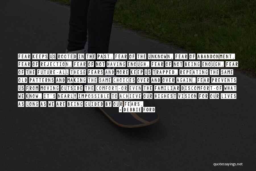 Future And Unknown Quotes By Debbie Ford