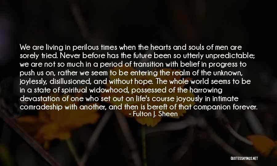 Future And Unknown Quotes By Fulton J. Sheen