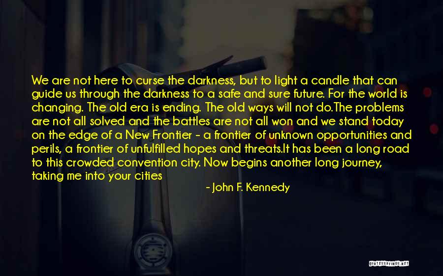 Future And Unknown Quotes By John F. Kennedy