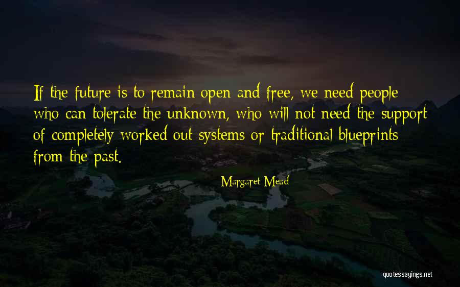 Future And Unknown Quotes By Margaret Mead