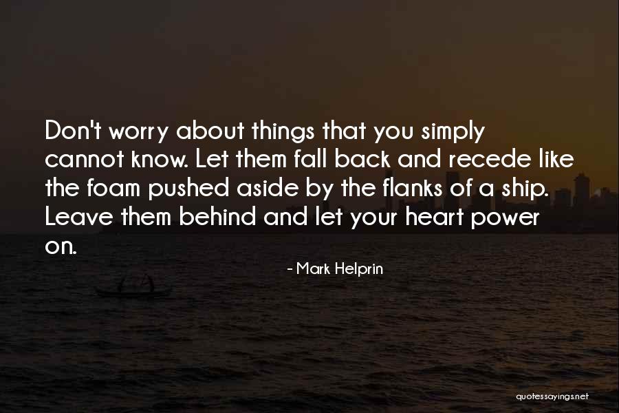 Future And Unknown Quotes By Mark Helprin