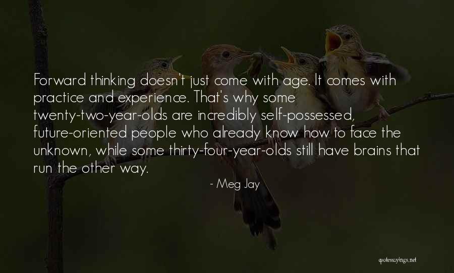 Future And Unknown Quotes By Meg Jay