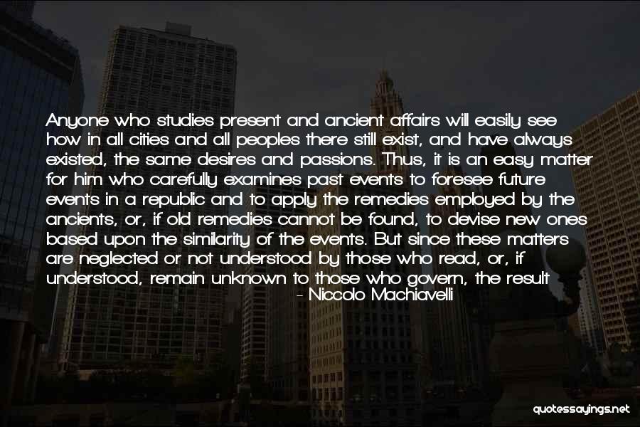 Future And Unknown Quotes By Niccolo Machiavelli