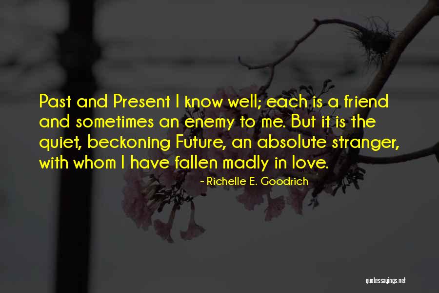 Future And Unknown Quotes By Richelle E. Goodrich