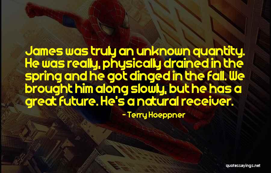 Future And Unknown Quotes By Terry Hoeppner
