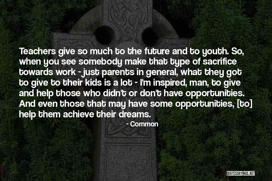 Future And Youth Quotes By Common Future And Youth Quotes By Common