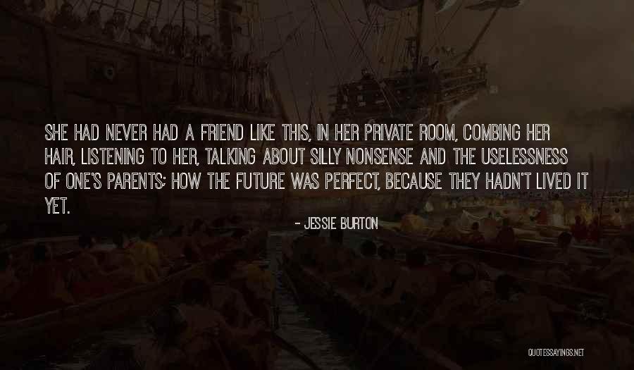 Future And Youth Quotes By Jessie Burton Future And Youth Quotes By Jessie Burton
