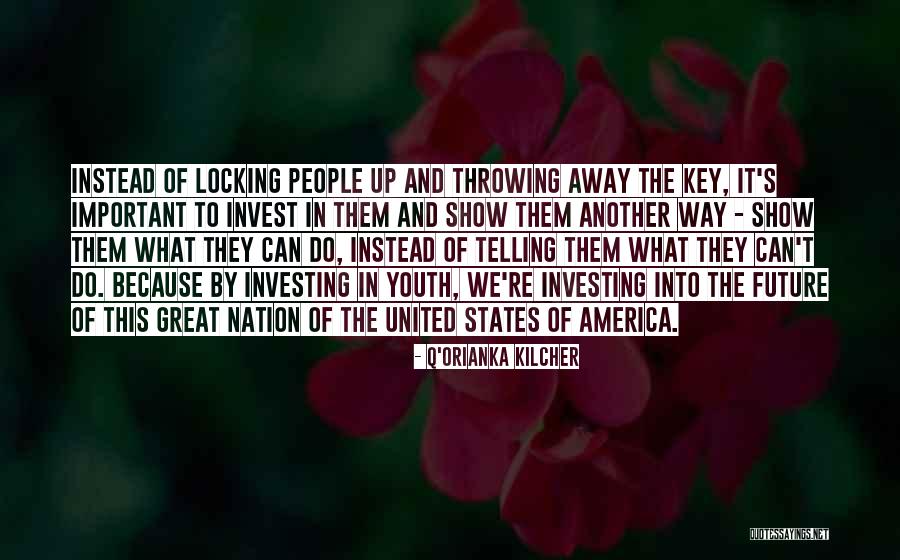Future And Youth Quotes By Q'orianka Kilcher Future And Youth Quotes By Q'orianka Kilcher