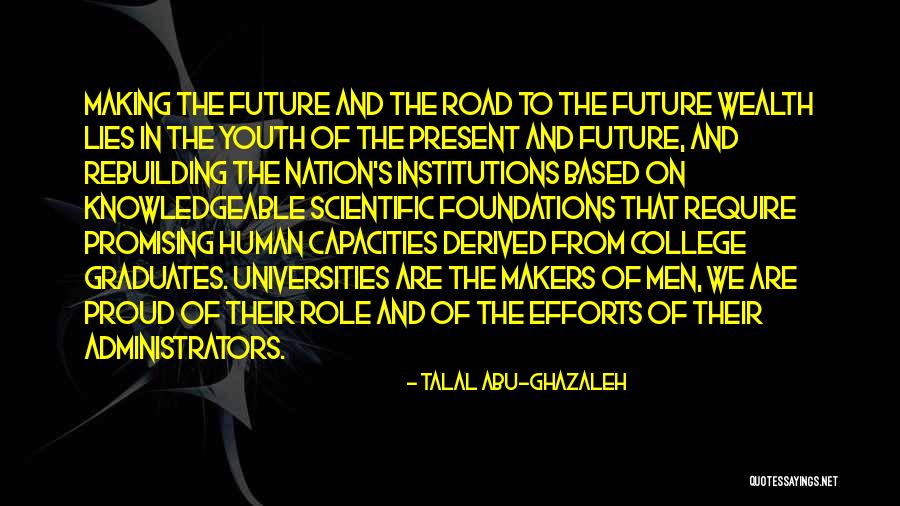 Future And Youth Quotes By Talal Abu-Ghazaleh Future And Youth Quotes By Talal Abu-Ghazaleh