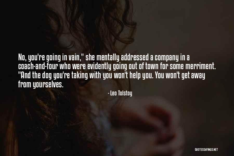 Future Being Uncertain Quotes By Leo Tolstoy Future Being Uncertain Quotes By Leo Tolstoy
