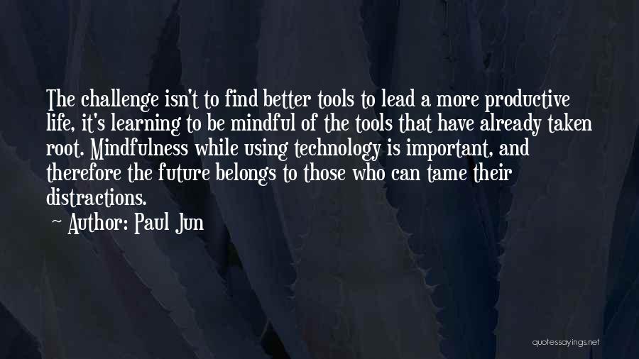 Future Belongs To Quotes By Paul Jun