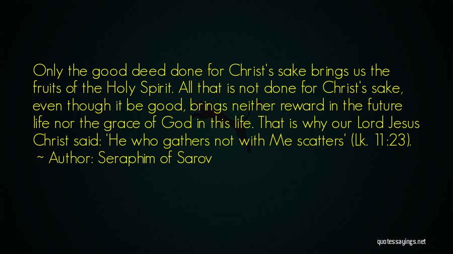 Future Brings Quotes By Seraphim Of Sarov