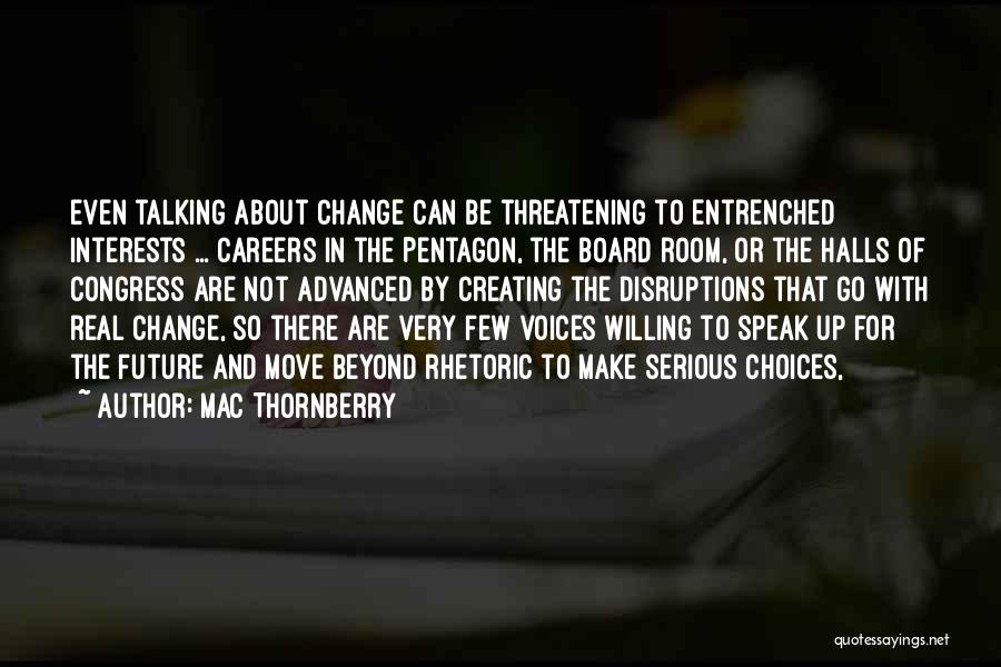 Future Careers Quotes By Mac Thornberry