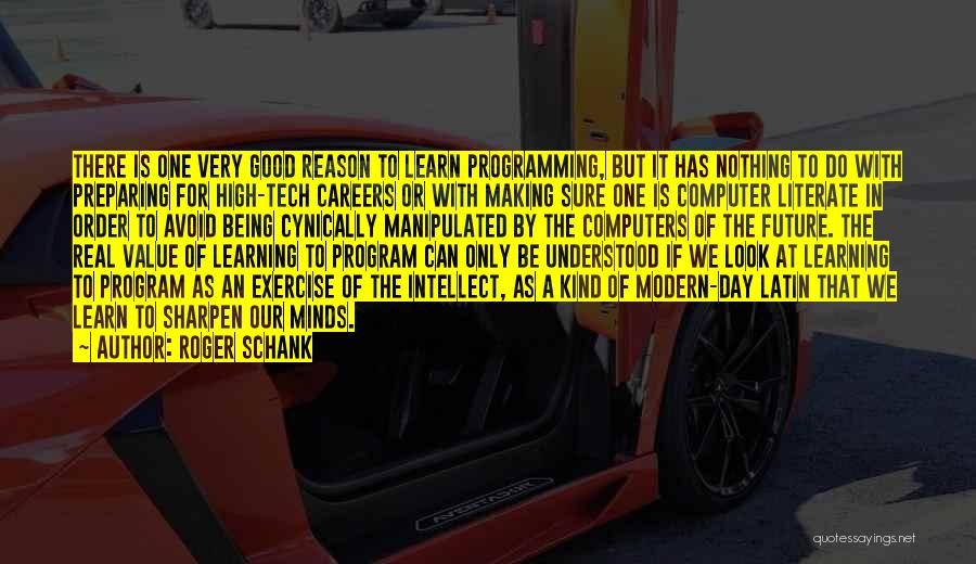 Future Careers Quotes By Roger Schank