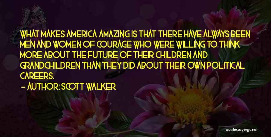 Future Careers Quotes By Scott Walker