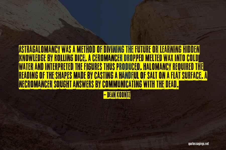 Future Casting Quotes By Dean Koontz Future Casting Quotes By Dean Koontz