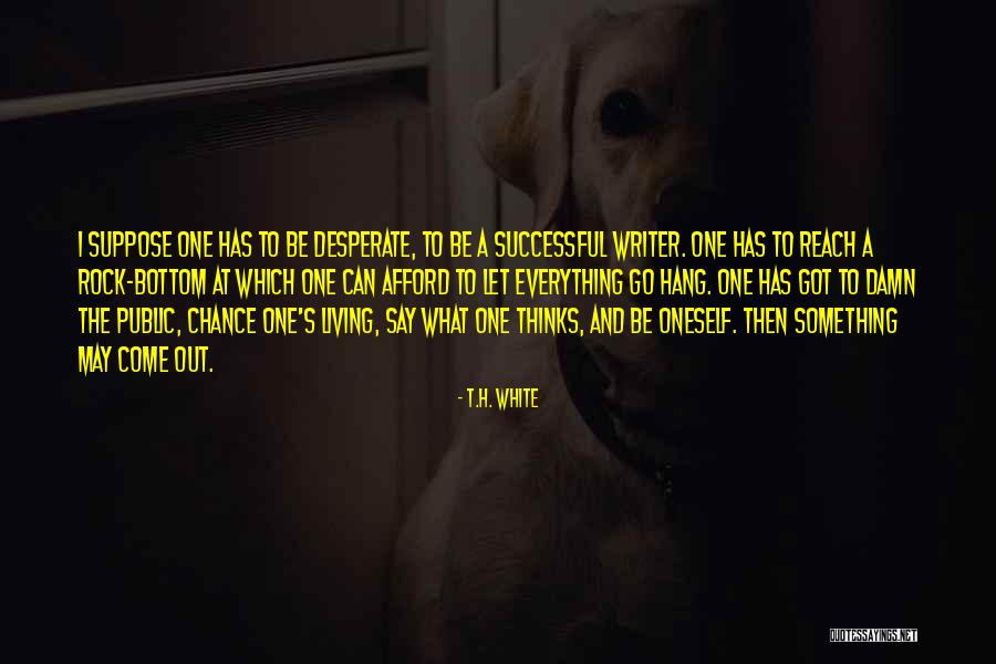Future Comestible Quotes By T.H. White Future Comestible Quotes By T.H. White