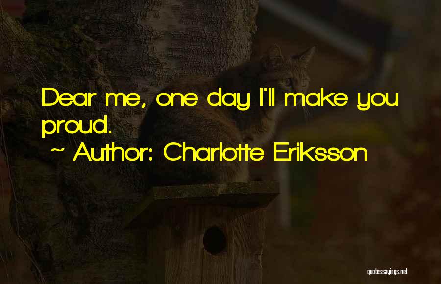 Future Dreams And Goals Quotes By Charlotte Eriksson