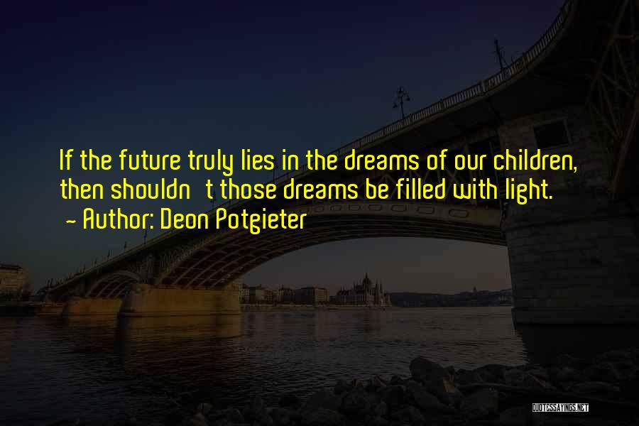Future Dreams Quotes By Deon Potgieter