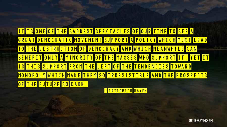 Future Economics Quotes By Friedrich Hayek Future Economics Quotes By Friedrich Hayek