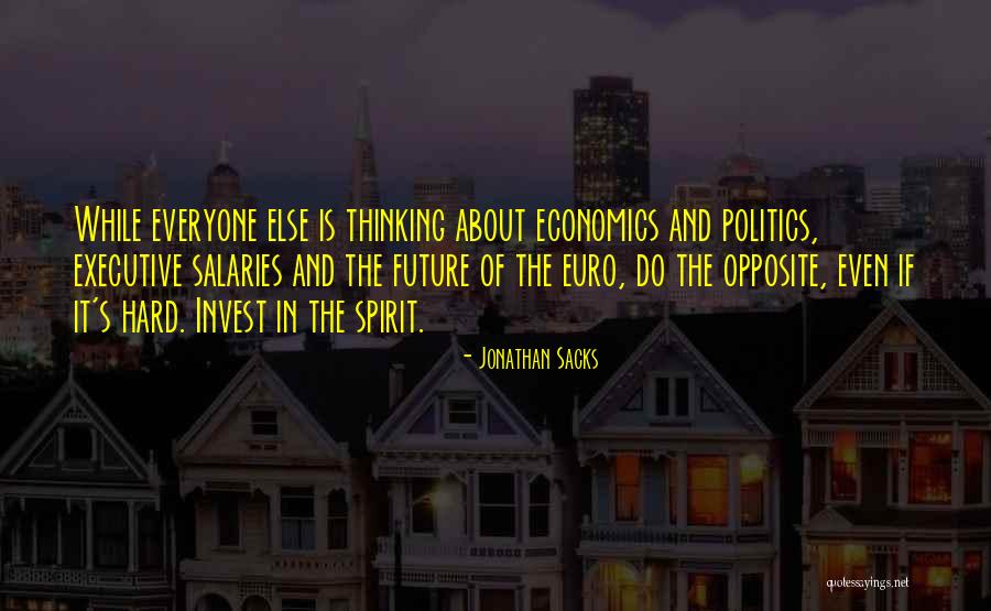 Future Economics Quotes By Jonathan Sacks Future Economics Quotes By Jonathan Sacks