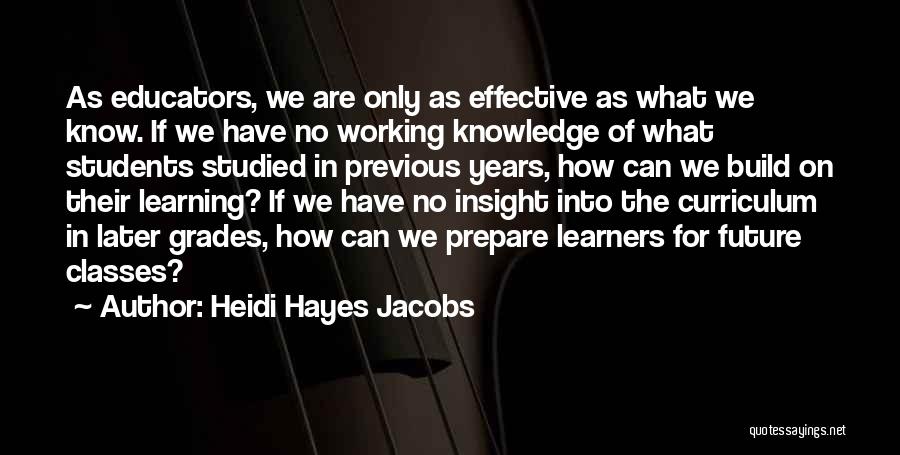 Future Educators Quotes By Heidi Hayes Jacobs