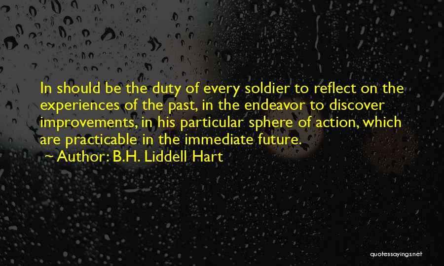 Future Endeavor Quotes By B.H. Liddell Hart