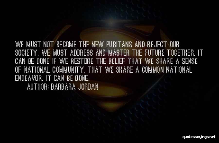 Future Endeavor Quotes By Barbara Jordan