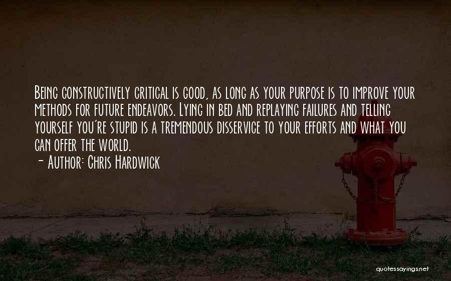 Future Endeavors Quotes By Chris Hardwick Future Endeavors Quotes By Chris Hardwick