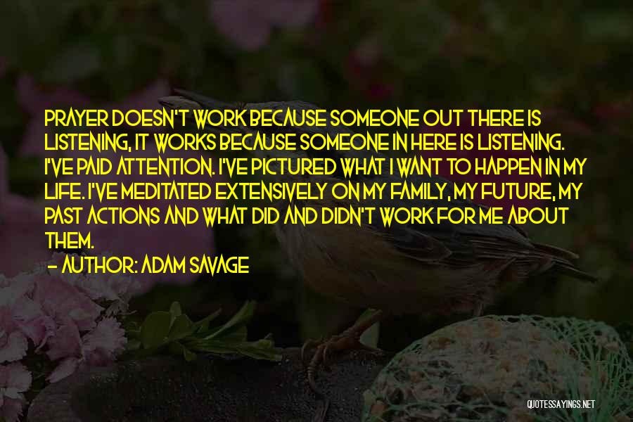 Future Family Life Quotes By Adam Savage