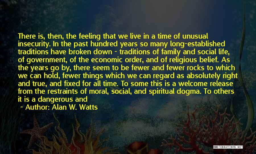 Future Family Life Quotes By Alan W. Watts
