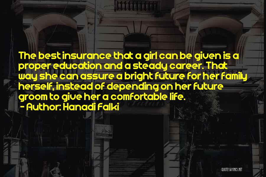 Future Family Life Quotes By Hanadi Falki