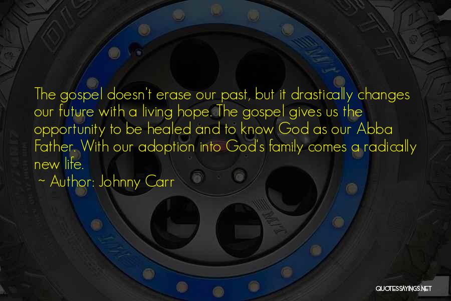 Future Family Life Quotes By Johnny Carr