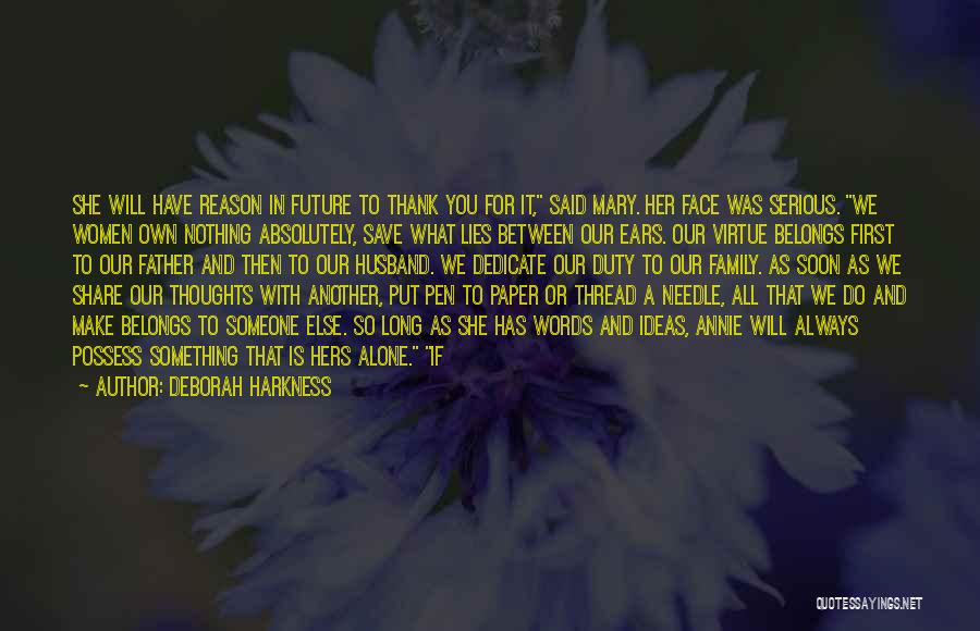 Future Father Quotes By Deborah Harkness