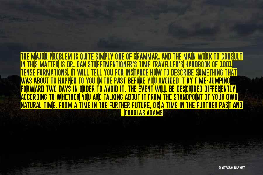 Future Father Quotes By Douglas Adams