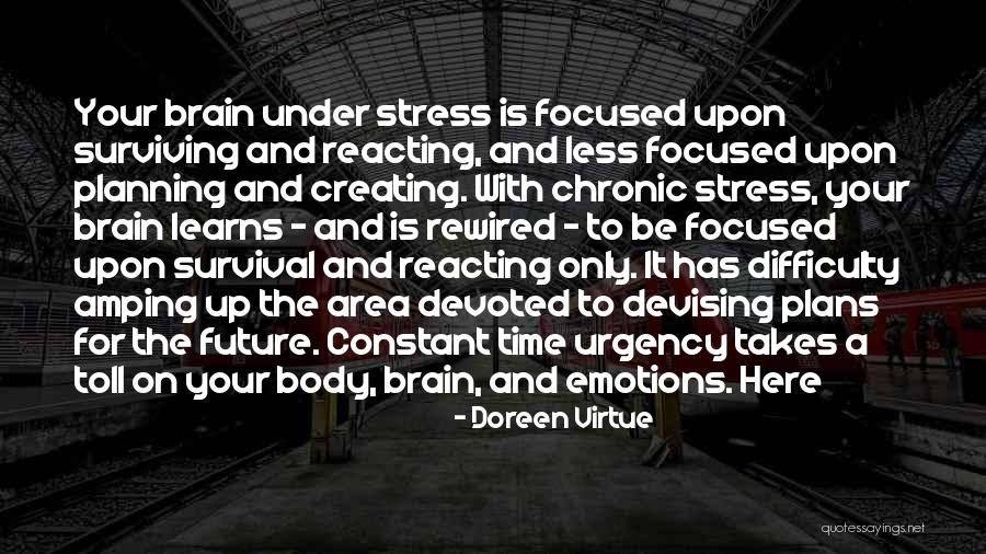 Future Focused Quotes By Doreen Virtue