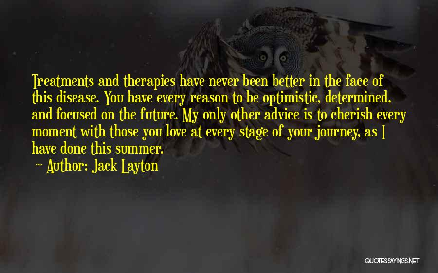 Future Focused Quotes By Jack Layton