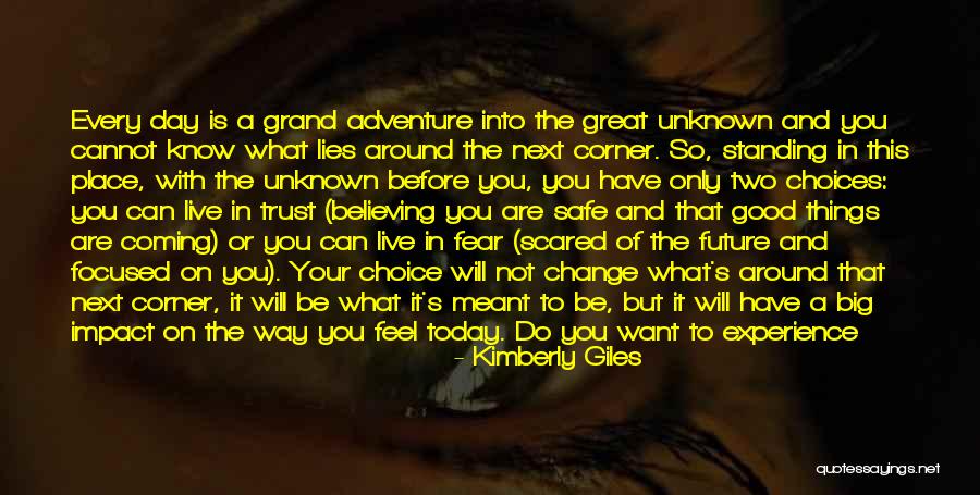 Future Focused Quotes By Kimberly Giles