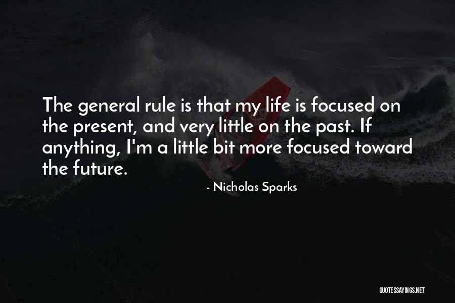 Future Focused Quotes By Nicholas Sparks