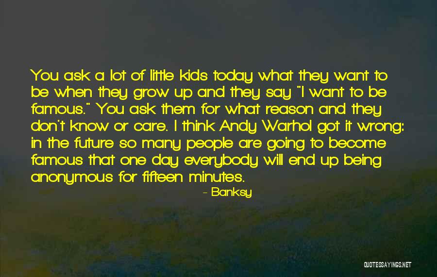 Future For Kids Quotes By Banksy Future For Kids Quotes By Banksy