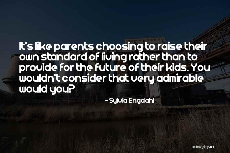 Future For Kids Quotes By Sylvia Engdahl Future For Kids Quotes By Sylvia Engdahl