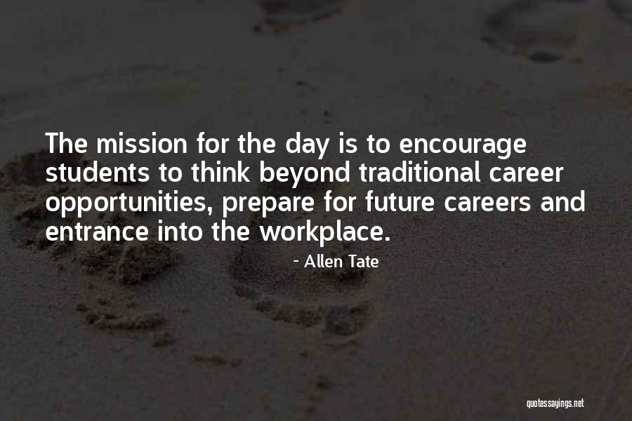 Future For Students Quotes By Allen Tate Future For Students Quotes By Allen Tate