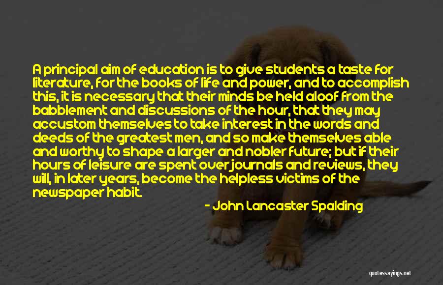 Future For Students Quotes By John Lancaster Spalding Future For Students Quotes By John Lancaster Spalding